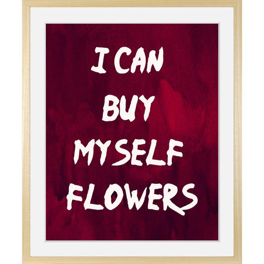 Rahmenbild - I Can Buy Myself Flowers